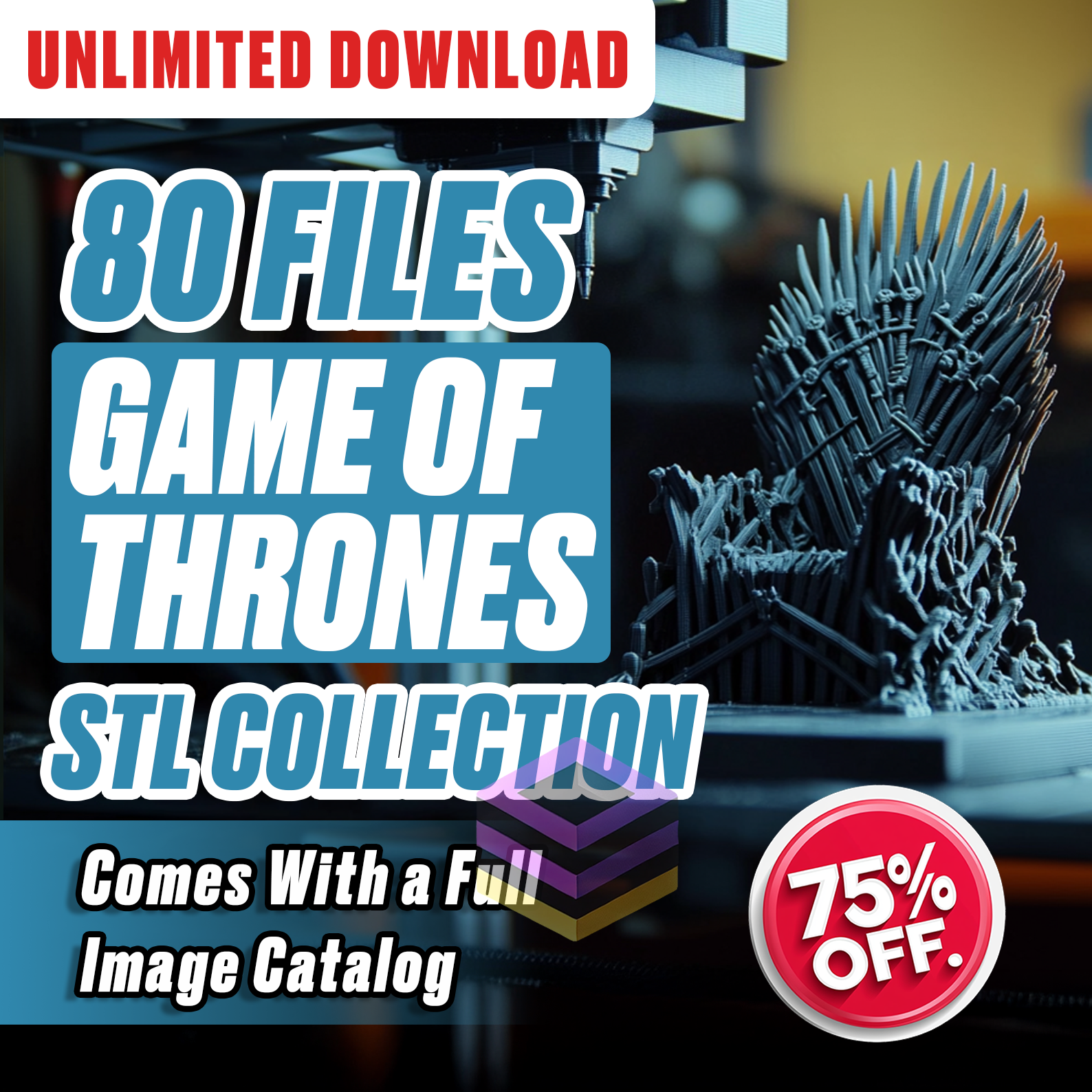 Game of Thrones STL Bundle – 80+ GB 3D Printable Models for Any Printer